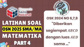 PART 4 LATIHAN SOAL OSN SMA 2025 MATEMATIKA  OSK 2024 SMA  BUKAN PREDIKSI OSN SMA 2025 OSN2025 [upl. by Dosia297]