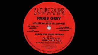 Terry Housemaster Baldwin amp Paris Grey Reach For Your Dreams Club Mix [upl. by Nnairol994]