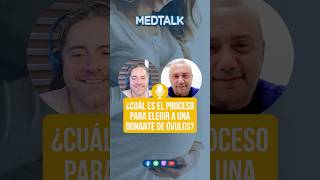 🔍 ¿Cómo se elige a la donante para una ovodonación   MedTalk [upl. by Jackquelin]