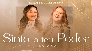 Jozyanne e Midian Lima  Sinto o Teu Poder  AO VIVO [upl. by Ainegul]