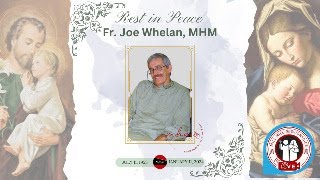 Funeral Mass of Fr Joseph Oliver Whelan MHM [upl. by Eitsim]