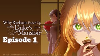 The Reason Why Raeliana Ended up at the Dukes Mansion Episode 1 Eng Sub [upl. by Ilam537]