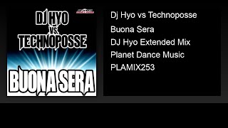 Dj Hyo vs Technoposse  Buona Sera DJ Hyo Extended Mix [upl. by Ajam]