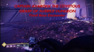 CAPTAIN AVAROKK THE COVETOUS  GRASP OF AVERICE DUNGEON  Destiny 2  Gjallarhorn quest [upl. by Haliled]