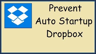 How to stop dropbox from opening on startup [upl. by Sissy149]