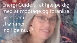 Energi Guide til at integrere det indstrømmende lys [upl. by Sremmus56]