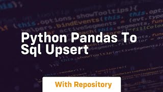 python pandas to sql upsert [upl. by Christabel]