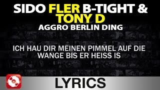 SIDO B TIGHT FLER amp TONY D  AGGRO BERLIN DING  AGGROTV LYRICS KARAOKE OFFICIAL VERSION [upl. by Enidanreb]