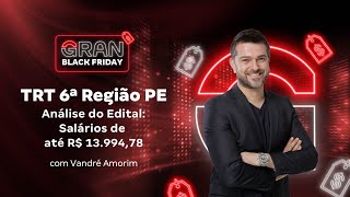 Concurso TRT 6ª Região PE  Análise do Edital Salários de até R 1399478 [upl. by Arondel12]