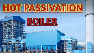 Hot Passivation  Hot Passivation of Boiler  Procedures for Hot Passivation of Boiler [upl. by Nirej]