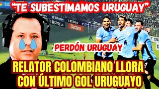 RELATOR COLOMBIANO SE QUIEBRA TRAS PERDER ANTE URUGUAY POR LAS ELIMINATORIAS [upl. by Edeline]