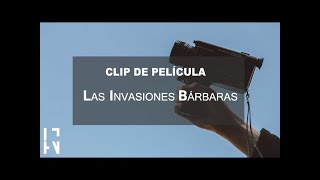 Clip de película  Las invasiones bárbaras [upl. by Pedro742]