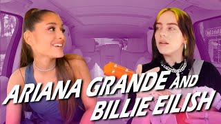 Ariana Grande and Billie Eilish Carpool Karaoke [upl. by Rellia654]