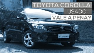 Toyota Corolla usado vale a pena comprar [upl. by Eidualc]