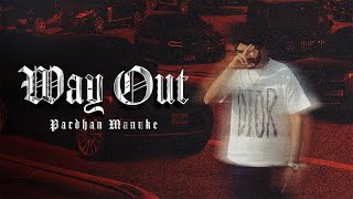 Way Out I Pardhan Manuke I The King  New Punjabi Song 2024 [upl. by Navar535]