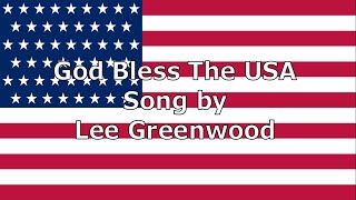 God Bless The USA  Lee Greenwood  Lyric Video [upl. by Olli]