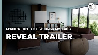 Architect Life A House Design Simulator  Reveal Trailer [upl. by Lessig]