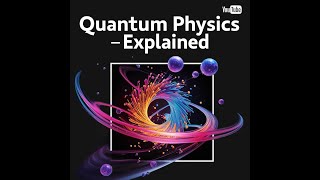 Quantum Physics in 5 Minutes Simply Explained [upl. by Adiahs]