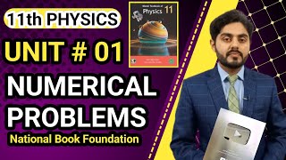 Numericals unit 1 class 11 physics nbf  NBF  National book foundation  Numerical problems unit 1 [upl. by Eikkin]