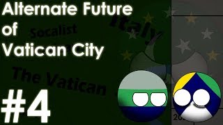 Alternate Future of Vatican City  The Unknown Part 4 [upl. by Terpstra]