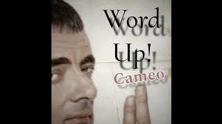 Cameo  Word Up 1986 [upl. by Lawton42]