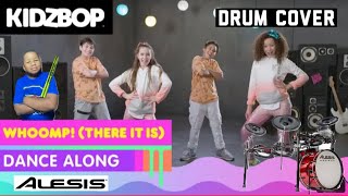 Drum Cover Kidz Bop Kids Whoomp There It Is Alesis Strike Pro Electric Drum Set [upl. by Atteynek793]