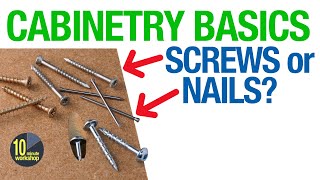 Cabinetry Basics Part 2  Screws or Nails video 436 [upl. by Murielle931]