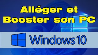 Comment alléger Windows 10 au maximum  booster les performances de son pc [upl. by Hanus]