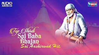 10 Shirdi Sai Baba Bhajan  Bhajans of Shirdi Sai Baba  Sai Baba Songs  Sai Aashirwad [upl. by Winograd]