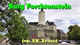 Besichtigung der Burg Forchtenstein Burgenland Österreich jop TV Travel [upl. by Jo-Ann]