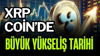 XRP COİN BÜYÜK YÜKSELİŞ TARİHİNİ AÇIKLIYORUM XRP COİN PATLAYACAK [upl. by Nolly]