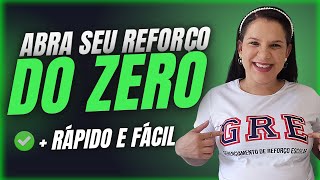 ✅ COMO ABRIR UM REFORÇO ESCOLAR Passo a Passo COMPLETO [upl. by Laehctim230]