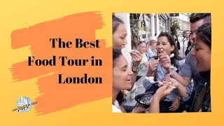 The Best Food Tours in London [upl. by Thekla]