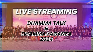 Dhamma Talk amp Dhamma Vaganza 2024 [upl. by Asilav475]