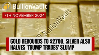 Gold Rebounds to 2700 Silver Also Halves Trump Trades Slump [upl. by Swen]