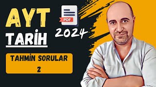 AYT 2024 TARİH TAHMİN SORULAR2 [upl. by Nylessej381]