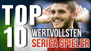 TOP 10  DIE WERTVOLLSTEN SERIE A SPIELER  Most valuable SERIE A Players [upl. by Krauss789]