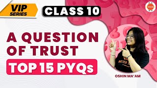 Question of Trust Class 10 Previous Year Questions  NCERT Class 10 English Chapter4 PYQs CBSE2024 [upl. by Cornish]