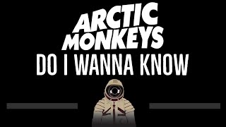 Arctic Monkeys • Do I Wanna Know CC Upgraded Video 🎤 Karaoke Instrumental Lyrics [upl. by Yevoc381]