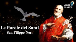 Le Parole dei Santi per oggi 30 Dicembre 2023  San Filippo Neri [upl. by Alithia]