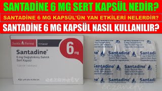 Santadine 6 Mg Sert Kapsül Nedir Santadine Kapsülün Yan Etkisi Nedir Santadine Nasıl Kullanılır [upl. by Neila]