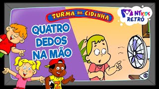 TURMA DA CIDINHA  QUATRO DEDOS NA MÃO [upl. by Latisha]