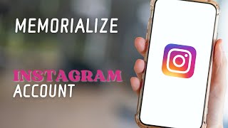 How To Memorialize an Instagram Account 2024 [upl. by Cornia421]