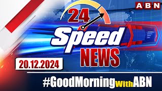 Speed News  24 Headlines  20122024  morningwithabn  ABN Telugu [upl. by Pammi]