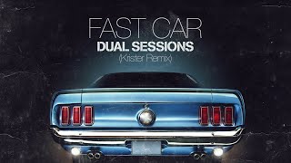 Fast Car House Remix  Tracy Chapman x Dual Sessions [upl. by Humbert]