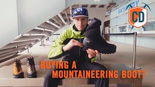 3 Things To Consider When Buying A Mountaineering Boot  Climbing Daily Ep1180 [upl. by Niveb]