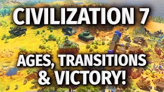 Civilization 7  Ages Transitions amp HOW TO WIN [upl. by Anitac]