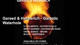 Garsed amp Helmerich Galactic Waterhole by TJ Helmerich and Brett Garsed [upl. by Kaufman809]