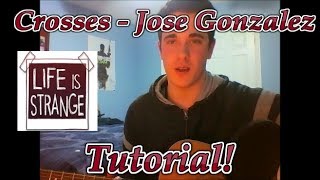 Crosses  Jose Gonzalez Guitar Tutorial [upl. by Eibob]