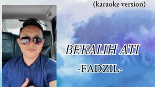 Bekalih Ati karaoke  Fadzil [upl. by Rozelle]